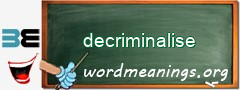 WordMeaning blackboard for decriminalise